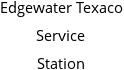 Edgewater Texaco Service Station