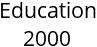 Education 2000