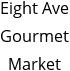 Eight Ave Gourmet Market