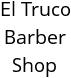 El Truco Barber Shop