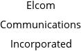 Elcom Communications Incorporated