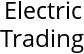 Electric Trading