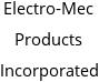 Electro-Mec Products Incorporated