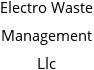 Electro Waste Management Llc