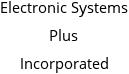 Electronic Systems Plus Incorporated