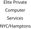 Elite Private Computer Services NYC/Hamptons