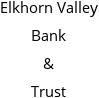 Elkhorn Valley Bank & Trust