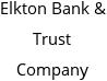 Elkton Bank & Trust Company