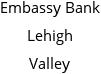 Embassy Bank Lehigh Valley