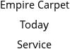 Empire Carpet Today Service