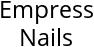 Empress Nails