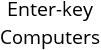 Enter-key Computers