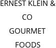 ERNEST KLEIN & CO GOURMET FOODS