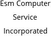 Esm Computer Service Incorporated