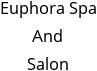 Euphora Spa And Salon