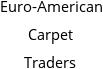 Euro-American Carpet Traders