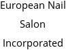 European Nail Salon Incorporated