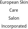 European Skin Care Salon Incorporated