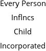 Every Person Inflncs Child Incorporated