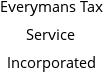 Everymans Tax Service Incorporated