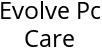 Evolve Pc Care