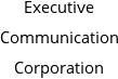 Executive Communication Corporation