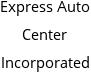 Express Auto Center Incorporated