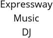 Expressway Music DJ