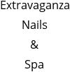 Extravaganza Nails & Spa