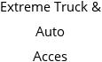 Extreme Truck & Auto Acces