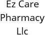 Ez Care Pharmacy Llc