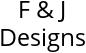 F & J Designs