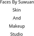 Faces By Suwuan Skin And Makeup Studio