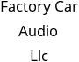 Factory Car Audio Llc