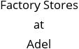 Factory Stores at Adel