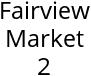 Fairview Market 2