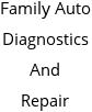 Family Auto Diagnostics And Repair