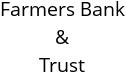 Farmers Bank & Trust