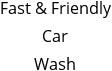 Fast & Friendly Car Wash