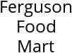 Ferguson Food Mart