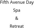 Fifth Avenue Day Spa & Retreat