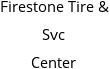 Firestone Tire & Svc Center