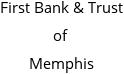 First Bank & Trust of Memphis