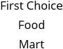 First Choice Food Mart