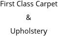 First Class Carpet & Upholstery