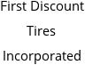 First Discount Tires Incorporated