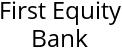 First Equity Bank