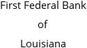 First Federal Bank of Louisiana