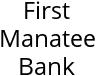 First Manatee Bank