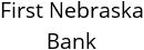 First Nebraska Bank